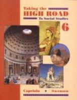 Taking the High Road to Social Studies 6 0791516644 Book Cover