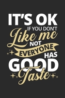 It's ok if you don't like me: Dot matrix notebook for the journal or diary for women and men 1695280822 Book Cover