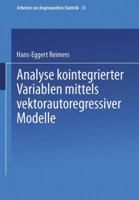 Analyse kointegrierter Variablen mittels vektorautoregressiver Modelle (Arbeiten zur angewandten Statistik) (German Edition) 3790805734 Book Cover