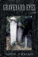 Graveyard Eyes 0974892173 Book Cover