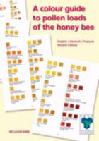 A Colour Guide To Pollen Loads Of The Honey Bee 0860982483 Book Cover