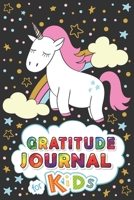 Gratitude Journal for Kids: A Daily Journal to Teach Kids & Children to Practice Gratitude, Positive Thinking and Mindfulness with Prompts 1706004796 Book Cover