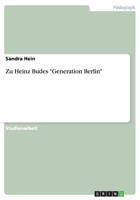 Zu Heinz Budes "Generation Berlin" 3656559090 Book Cover