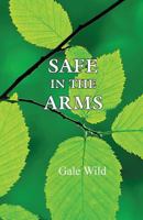 Safe in the Arms 178719115X Book Cover