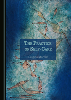 The Practice of Self-Care 1527577678 Book Cover