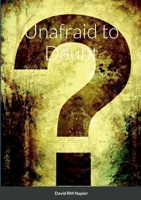 Unafraid to Doubt 1471706605 Book Cover