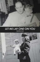 Let Me Lay One On You B0HNF4J68F Book Cover