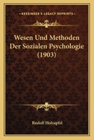 Wesen Und Methoden Der Sozialen Psychologie (1903) 1148049908 Book Cover