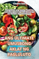 Ang Ultimate Umusbong Aklat Ng Pagluluto 1836232136 Book Cover