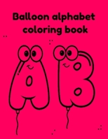 Balloon alphabet coloring book B092CHCJYH Book Cover