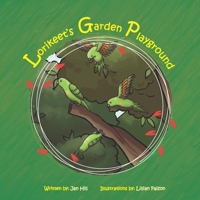 Lorikeet's Garden Playground (Lorikeet's Series) 0645655287 Book Cover