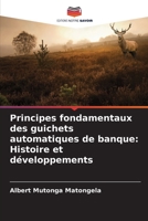 Principes fondamentaux des guichets automatiques de banque: Histoire et développements (French Edition) 6207970136 Book Cover