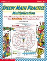 Speedy Math Practice: Multiplication (Speedy Math Practice) 0439498317 Book Cover