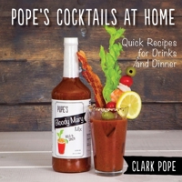 Pope's Cocktails at Home 1937513939 Book Cover