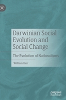 Darwinian Social Evolution and Social Change: The Evolution of Nationalisms 303077998X Book Cover