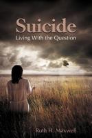 Suicide: Living with the Question 1468555928 Book Cover