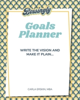 Bossingly Goals Planner : Write the Vision and Make It Plain... 1653003731 Book Cover