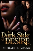 The Dark Side of Desire 195550119X Book Cover
