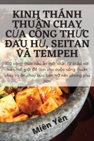 Kinh Thánh ThuẦn Chay CỦa Công ThỨc ĐẬu HỦ, Seitan VÀ Tempeh 1805427555 Book Cover