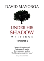 Under His Shadow Writings Volume 2 195543302X Book Cover