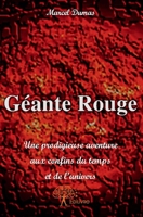 Géante rouge: Une prodigieuse aventure aux confins du temps et de l'univers (French Edition) 2332885919 Book Cover
