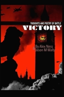 Victory: Thoughts and Poetry of Battle 1081542837 Book Cover