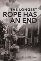 The Longest Rope Has an End 1685153550 Book Cover