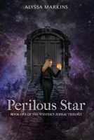 Perilous Star - Print: Book One of the Western Zodiac Trilogy 1735710458 Book Cover