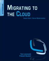Migrating to the Cloud: Oracle Client/Server Modernization 1597496472 Book Cover