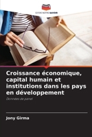 Croissance économique, capital humain et institutions dans les pays en développement (French Edition) 6208195853 Book Cover