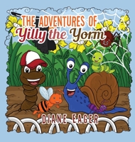 The Adventures of Yilly the Yorm 1637677502 Book Cover