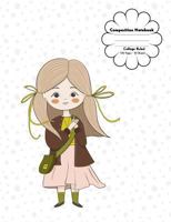 Composition Notebook: College Ruled for Middle School, High School, and University Students 1798854554 Book Cover