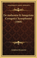 De Authentia Et Integritate Cynegetici Xenophontei (1868) 1160384282 Book Cover