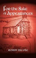 For the Sake of Appearances 1458205177 Book Cover