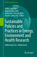 Sustainable Policies and Practices in Energy, Environment and Health Research 3030863034 Book Cover