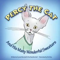 Percy The Cat: And His Many Wonderful Sweaters 1479115452 Book Cover