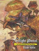 The Twilight Patrol #6: The World Without Pain and Death 1092950532 Book Cover