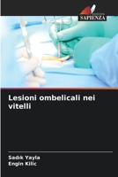 Lesioni ombelicali nei vitelli 6205235374 Book Cover