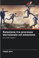 Relazione tra processo decisionale ed emozione 6204130102 Book Cover