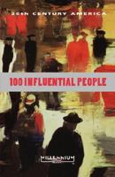 20th Century: 100 Influential People 1555917003 Book Cover