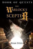 Book of Quests: The Warlock's Scepter 1477401806 Book Cover