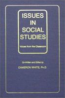 Issues in Social Studies: Voices from the Classroom 039807058X Book Cover