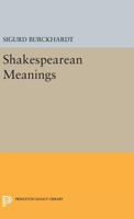 Shakespearean Meanings 0691622388 Book Cover
