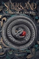Sherkand, El medallón perdido (Spanish Edition) 8409692228 Book Cover