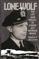 Lone Wolf: The Life and Death of U-Boat Ace Werner Henke 0275936775 Book Cover