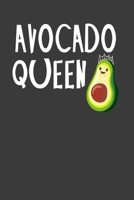 Avocado Queen: Perfect Notebook For Avocado Lover. Cute Cream Paper 6*9 Inch With 100 Pages Notebook For Writing Daily Routine, Journal and Hand Note 1702538087 Book Cover