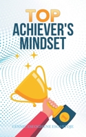 TOP ACHIEVER'S MINDSET 1728374685 Book Cover