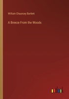 A Breeze From the Woods 3385104432 Book Cover