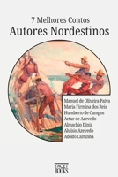 7 Melhores Contos - Autores Nordestinos (Portuguese Edition) 6582140450 Book Cover