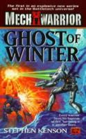 Mechwarrior 1: Ghost Of Winter (Mechwarrior Series, 1) 0451457609 Book Cover